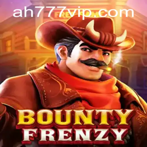 Explore the Exciting World of BountyFrenzy: A Comprehensive Guide Featuring AH777 vip