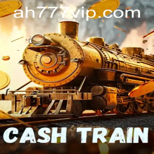 All Aboard the Exciting Journey of CashTrain: Discovering the World of AH777 VIP