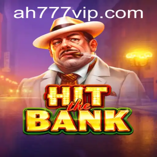 Discover the Exciting World of HitTheBank: Uncover the Secrets of AH777 VIP