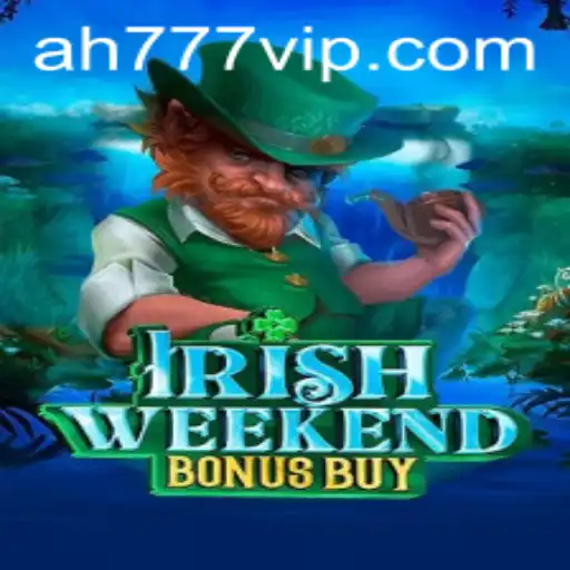 Exploring the Excitement of IrishWeekendBonusBuy with AH777 VIP